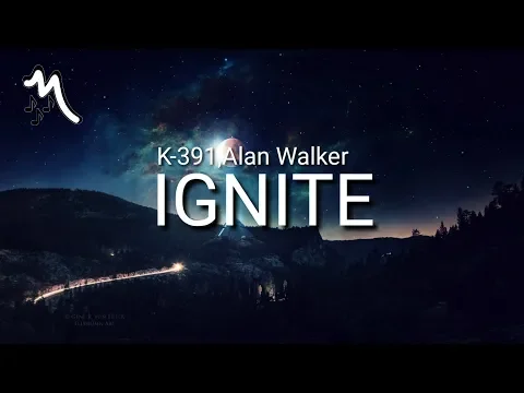 Download MP3 K-391, Alan Walker - IGNITE (Lyrics)