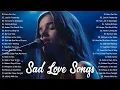 Download Lagu Sad Love Songs 2025 | Some Beautiful Love Songs ~ Romantic \u0026 Emotional Ballads