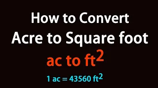 How to Convert Acre to Square foot