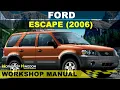 FORD ESCAPE 2006 Workshop Service Repair Manual - English