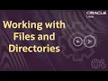 Working with Files and Directories