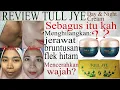 Review Tull Jye Day and Night Cream - Pemakaian 2 bulan lebih