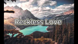 reckless love lyrics cory asbury worship song with lyrics