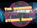 The Wanderer (STRING Remix)  out loud media
