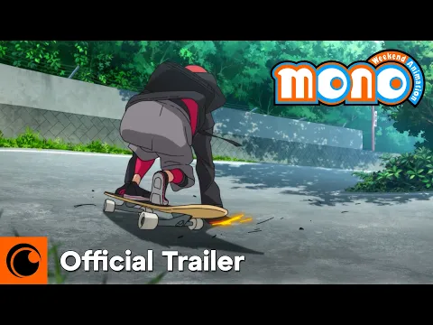 mono | Official Trailer | Crunchyroll