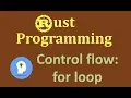 For loops in Rust Programming