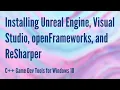 Installing Unreal Engine Visual Studio openFrameworks and ReSharper Fixed