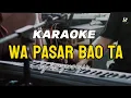 Download Lagu KARAOKE  WA PASAR BAO TA  - BONA JEMARUT// BY HARGENS YEN (LAGU MANGGARAI) 🎹🎤🎶