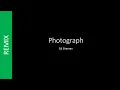 Download Lagu Photograph – Ed Sheeran | Slowed Down with Added Reverb