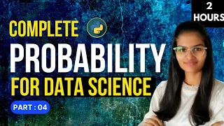 Probability for data science Part 4 last part probability compilation
