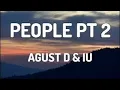 Lagu PEOPLE PT 2 - AGUST D \u0026 IU (LYRICS VIDEO)