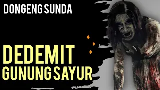 Download Dongeng Sunda Dedemit Gunung Sayur - Dongeng @DongengSundaMangAnggang MP3