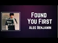 Alec Benjamin - Found You First (Lyrics)