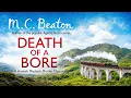Death of a Bore Full book M C Beaton Hamish Macbeth Mystery Cozy Crime