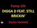 Digga D feat. Still Brickin' - Pump 101 (Lyrics version)