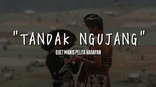Download TANDAK NGUJANG (Duet Manis Pelita Harapan) Lirik MP3