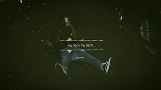 my neck my back khia slowed reverb