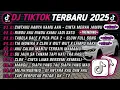 Download Lagu DJ TIKTOK TERBAU 2025🎵DJ CINTAKU HANYA KAMU AAH CINTA MERAH JAMBU🎵DJ RINDU AKU RINDU KAMU JADI SATU🔥