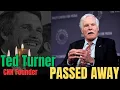 Ted Turner Dies at 87 CNN Founder Passes Away Full Life Story Net Worth Full Story