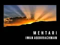 Download Lagu MENTARI - IWAN ABDURACHMAN - lirik