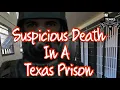 Inmate Dies At Ramsey Unit One Day After They Use Force On Him They re Denying Responsibility TDCJ