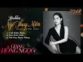 Download Lagu Liên Khúc Ngô Thuỵ Miên - Tình Khúc Buồn, Bản Tình Cuối, Nỗi Đau Muộn Màng | Giang Hồng Ngọc