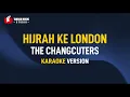 Download Lagu The Changcuters - Hijrah Ke London (Karaoke)
