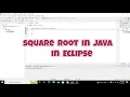 how to take square root of a number in java in eclipse find under root in eclipse