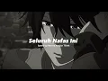 Last Child Ft.Giselle - Seluruh Nafas Ini - [ Speed Up Reverb ]