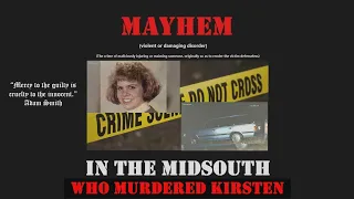 Mayhem in the Midsouth Who Murdered Kirsten
