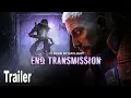 Dead by Daylight Chapter 28 End Transmission Trailer