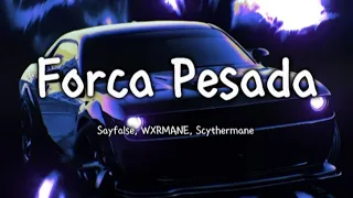 Sayfalse WXRMANE Scythermane Força Pesada Slowed Bass Boosted 8D Audio 