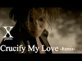Download Lagu X Japan - Crucify My Love 【Remix】訳詞付き MP3