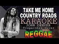 Download Lagu TAKE ME HOME | COUNTRY ROAD - REGGAE KARAOKE VERSION | MVM KARAOKE PLAYLIST