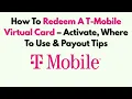 How To Redeem A T-Mobile Virtual Card - Activate Where To Use Payout Tips