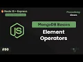 MongoDB Element Operators Handling Missing Fields Wrongly Typed Data Part