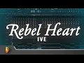 IVE(아이브) - Rebel Heart | FL Studio Remake