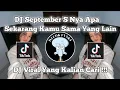 Download Lagu DJ MEJIKUHIBINIU | DC SEPTEMBER S NYA APA | DJ SEKARANG KAMU SAMA YANG LAIN VIRAL TIKTOK TRBARU 2025