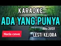 Download Lagu Karaoke ADA YANG PUNYA lesti kejora full lirik nada CEWE