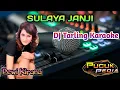Download Lagu SULAYA JANJI - Dewi Kirana // Dj Tarling Karaoke