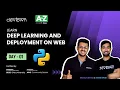 LIVE DAY 01 - Deep learning and deployment on Web COMPLETE in 7