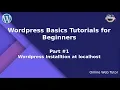 Learn Wordpress Basics Tutorial for beginners Part Wordpress Installation in localsystem