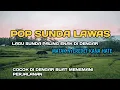 Lagu POP SUNDA LAWAS | PALING BANYAK DI CARI LAGU SEDIH @Alamsekitar-q1c