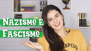 NAZISMO e FASCISMO