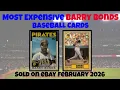 Barry Bonds Most Expensive eBay Sales Baseball Cards February 2026