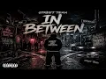 Hunnit Ft Plug Hardaway - In Between