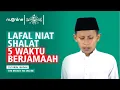 Download Lagu Lafal Niat Sholat 5 Waktu Berjamaah | NU Onine
