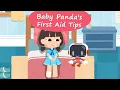 Baby Panda s First Aid Tips - What should we do in case of danger BabyBus Games
