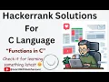 Functions in C Hackerrank fourth problem in C Hackerrank Solutions in C What is Functions in C C