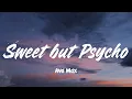 Sweet but Psycho - Ava Max (Lyrics)